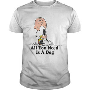 Snoopy And Peanut Hugging Together All You Need Is A Dog Shirt